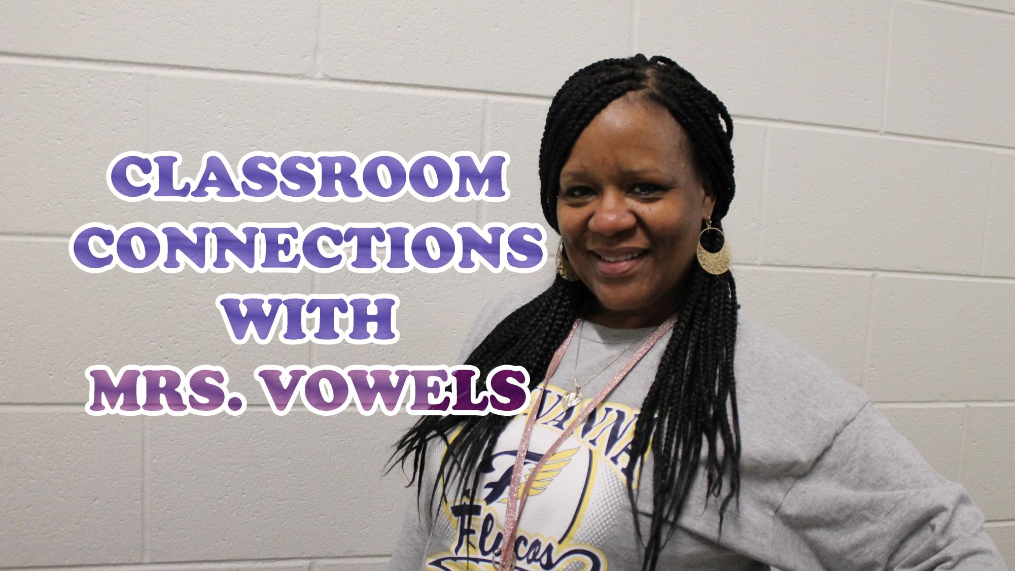 Classroom Connections With Mrs. Vowels